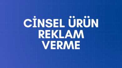 Cinsel Ürün Reklam Verme