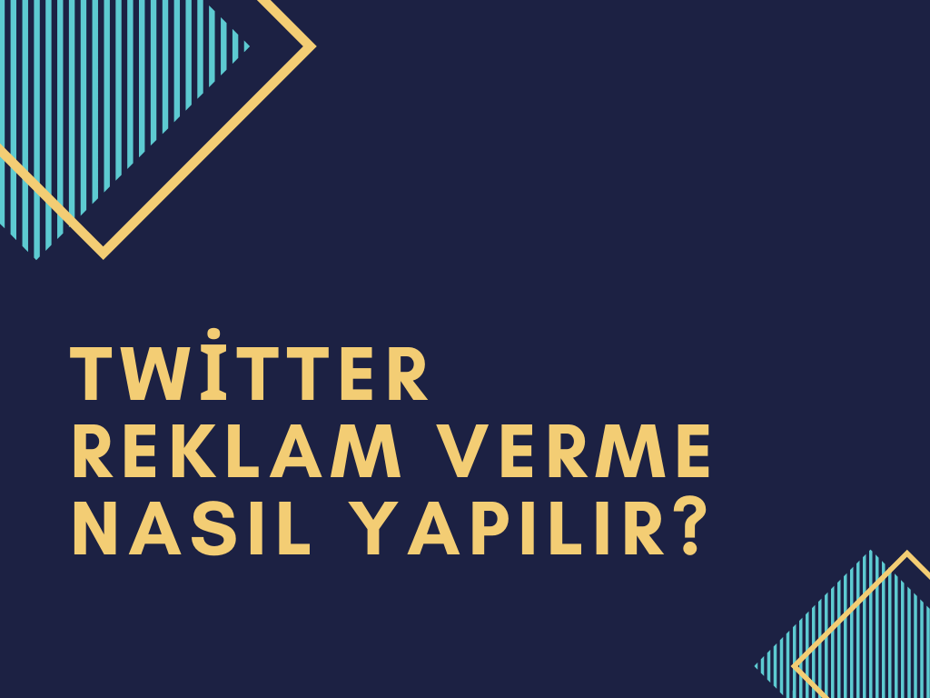 Twitter Reklam Verme Nasıl Yapılır ? 